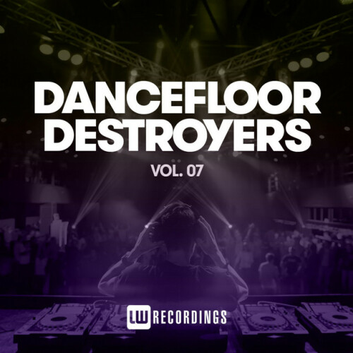 Various Artists – Dancefloor Destroyers, Vol. 07 (2022)