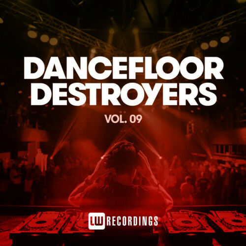 Various Artists - Dancefloor Destroyers, Vol. 09 (2022) Download