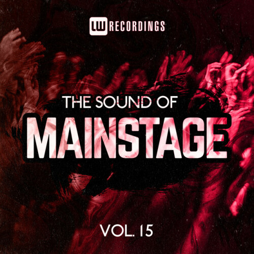 Various Artists – The Sound Of Mainstage, Vol. 15 (2023)