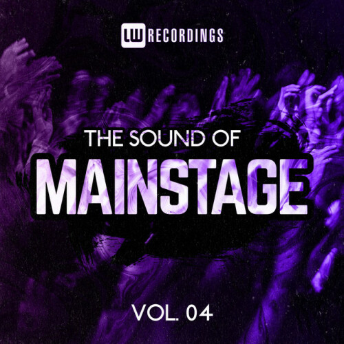 Various Artists – The Sound Of Mainstage, Vol. 04 (2022)