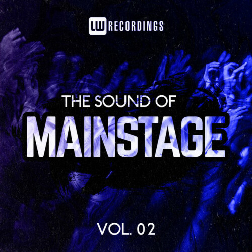 Various Artists – The Sound Of Mainstage, Vol. 02 (2022)