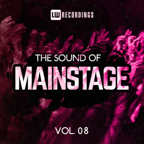 Various Artists - The Sound Of Mainstage, Vol. 08 (2023) Download