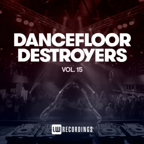 Various Artists – Dancefloor Destroyers, Vol. 15 (2023)