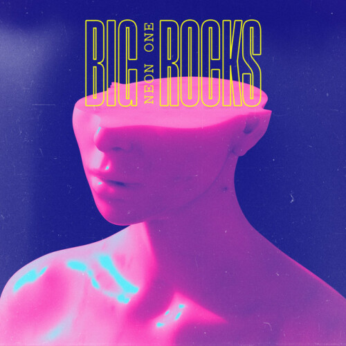 Neon One - Big Rocks (2024) Download