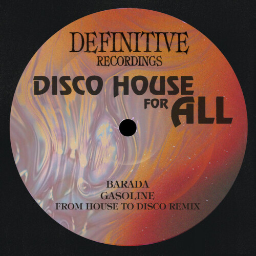 Barada – Gasoline (From House To Disco Remix) (2024)