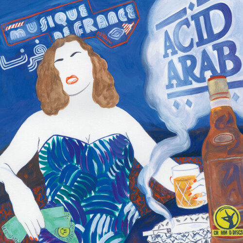 Acid Arab – Musique De France (2016)