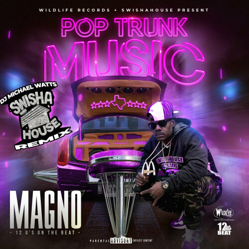 DJ Michael Watts, Magno, 12 G's On The Beat - Pop Trunk Music (Swishahouse Remix) (2024) Download