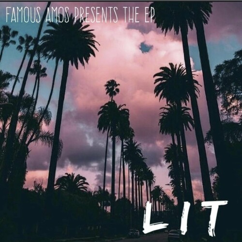 Famous Amos – LIT (2024)