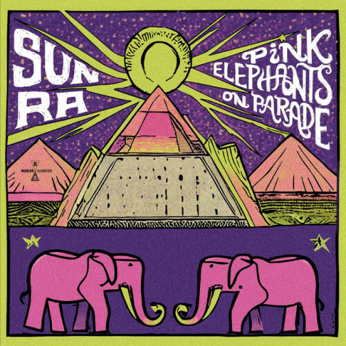 Sun Ra – Pink Elephants On Parade (2024)