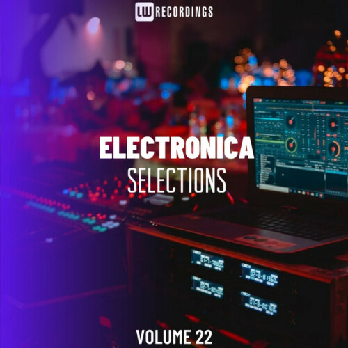 Various Artists - Electronica Selections, Vol. 22 (2024) Download