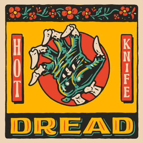 Hot Knife – Dread (2020)