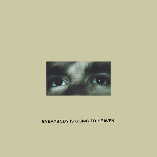 Citizen – Everybody Is Going To Heaven (2015)