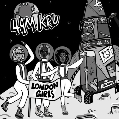 4am Kru – London Girls (2020)