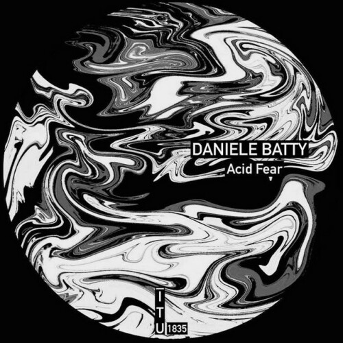 Daniele Batty – Acid Fear (2024)