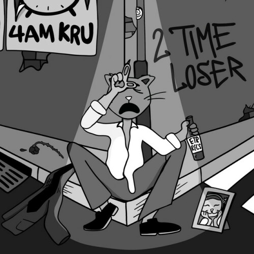 4am Kru – 2 Time Loser (2022)