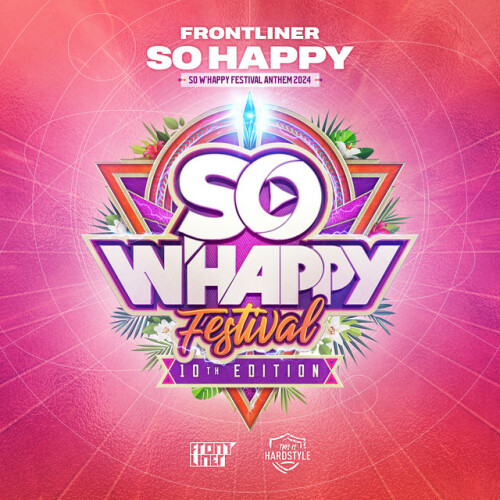 Frontliner - So Happy (So W'happy Festival Extended Anthem 2024) (2024) Download