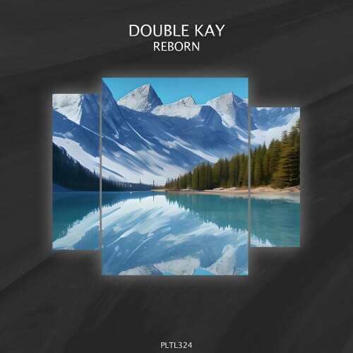 Double Kay - Reborn (2024) Download