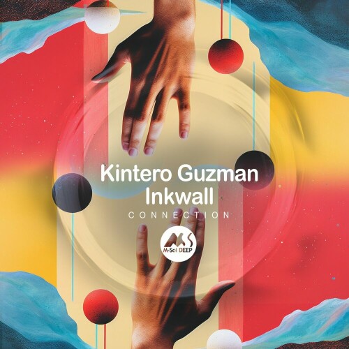 Kintero Guzman & Inkwall - Connection (2024) Download