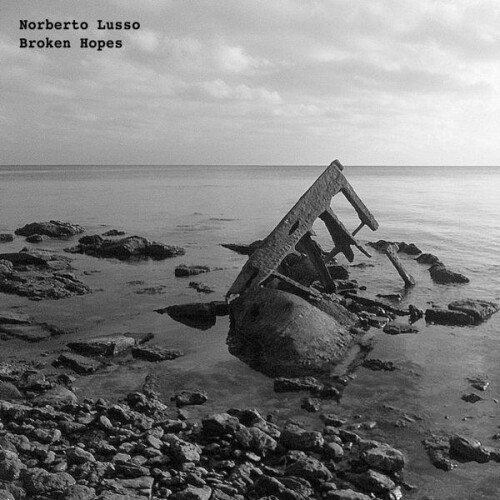 Norberto Lusso – Broken Hopes (2019)