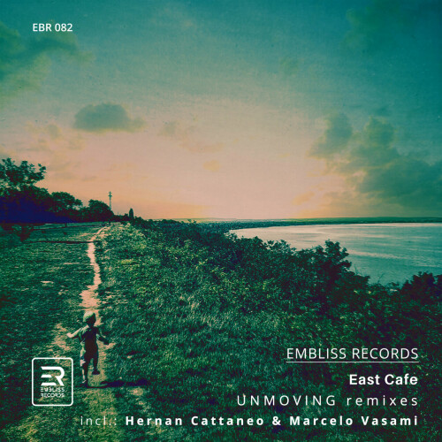 East Cafe – Unmoving (Remixes) (2024)