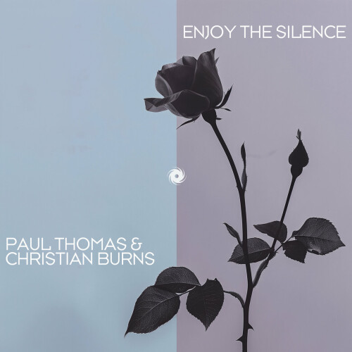 Paul Thomas & Christian Burns – Enjoy the Silence (2024)