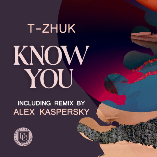 t-Zhuk – Know You (2024)