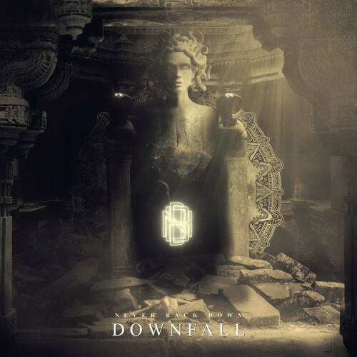 Never Back Down - Downfall (2022) Download