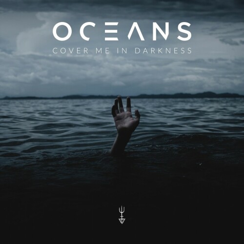 Oceans – Cover Me In Darkness (2019)