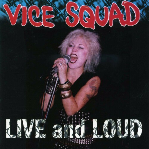 Vice Squad – Live And Loud (1993)