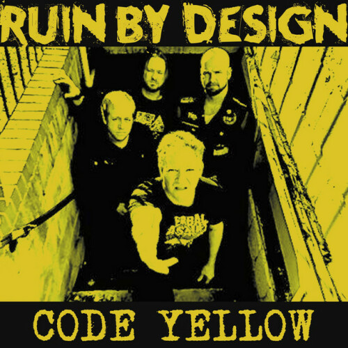 Ruin By Design - Code Yellow (2021) Download