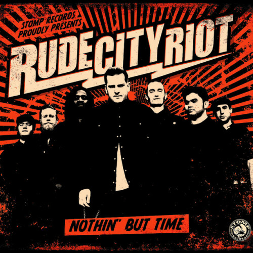 Rude City Riot – Nothin’ But Time (2011)