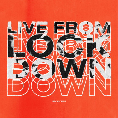 Neck Deep – Live From Lockdown (2021)