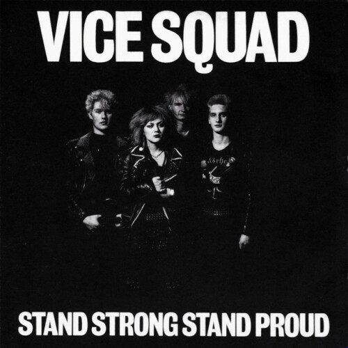 Vice Squad - Stand Strong Stand Proud (1993) Download