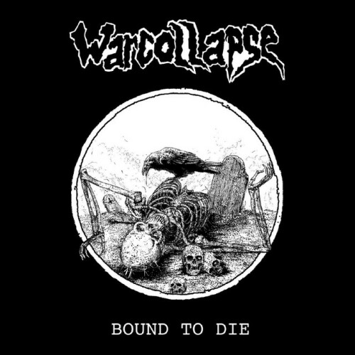 Warcollapse – Bound To Die (2021)