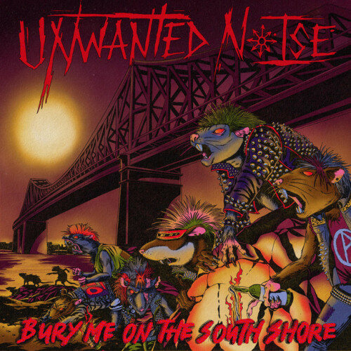 Unwanted Noise - Bury Me On The South Shore (2024) Download