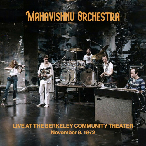 Mahavishnu Orchestra - Live At The Berkeley Community Theater November 9, 1972 (Live) (2024) Download