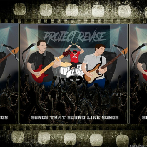 Project Revise - Songs That Sound Like Songs (2017) Download