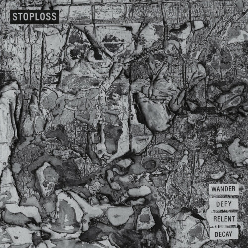 Stoploss - Wander Defy Relent Decay (2020) Download