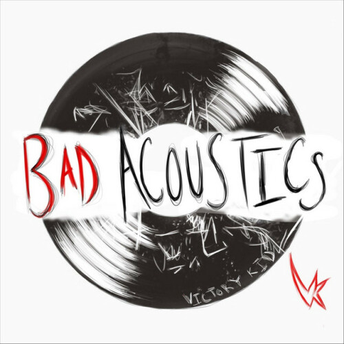 Victory Kid – Bad Acoustics (2019)