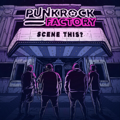 Punk Rock Factory – Scene This? (2021)