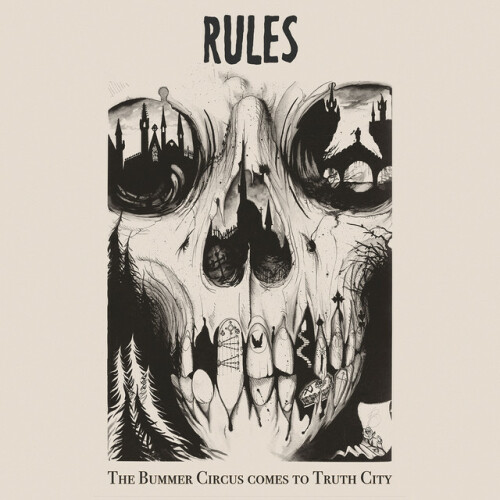 Rules - The Bummer Circus Comes To Truth City (2021) Download