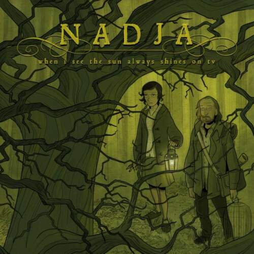 Nadja – When I See The Sun Always Shines On TV (2009)