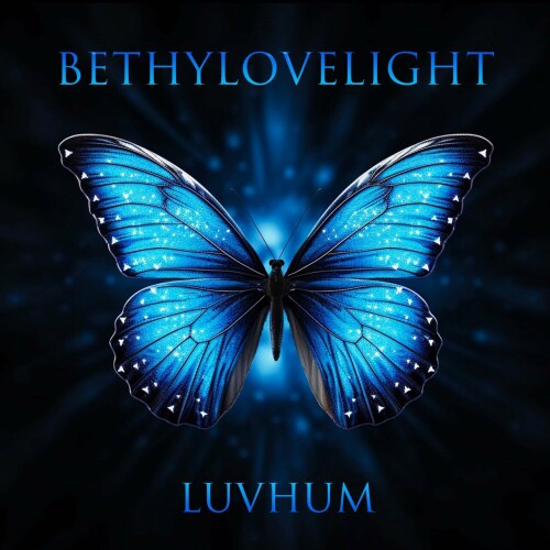 Bethylovelight - LuvHum (2024) Download