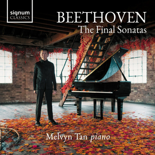 Melvyn Tan – Beethoven: The Final Sonatas (2024)