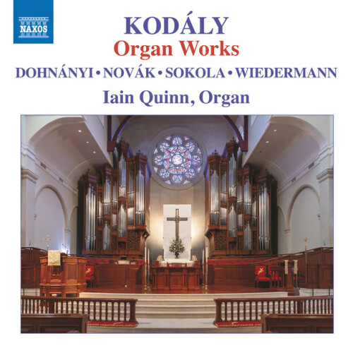 Iain Quinn – Kodály: Organ Works (2024)