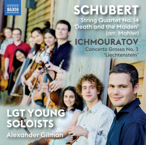 LGT Young Soloists - Schubert & Airat Ichmouratov: Works for Strings (2024) Download