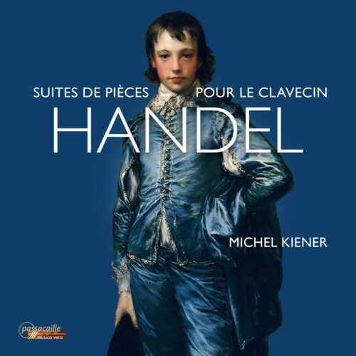 Michel Kiener - Handel: Suites de pièces pour le clavecin (2024) Download