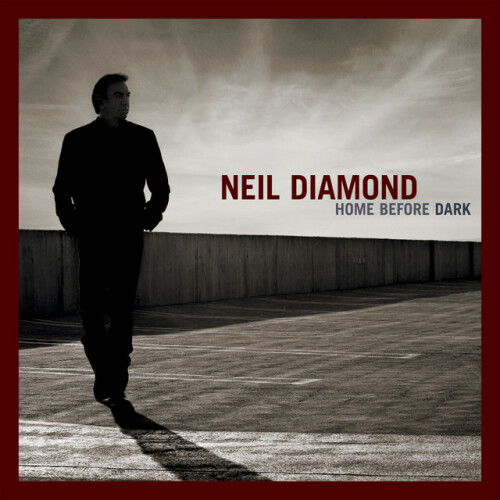 Neil Diamond – Home Before Dark (2024)