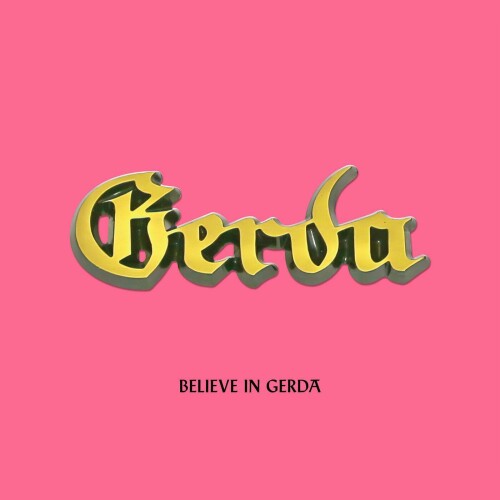 Gerda, Nepumuk, Kryptik Joe - Believe in Gerda (2024) Download