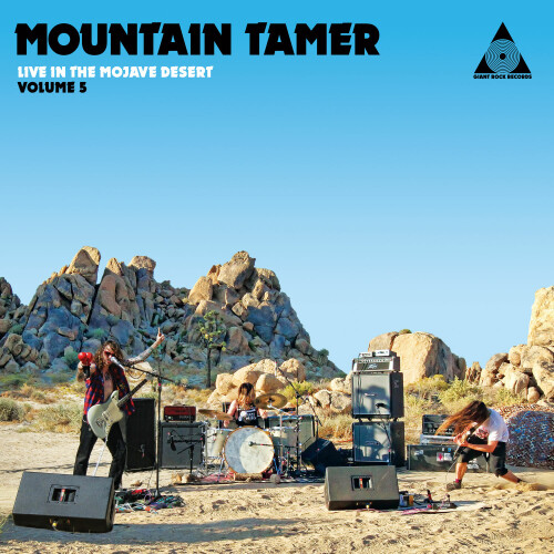 Mountain Tamer – Live In The Mojave Desert Volume 5 (2021)